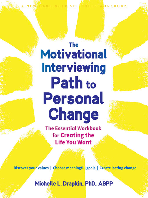 Title details for The Motivational Interviewing Path to Personal Change by Michelle L. Drapkin - Available